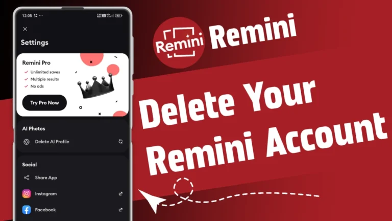 How to Delete Your Remini Account? Simple & Easy Method