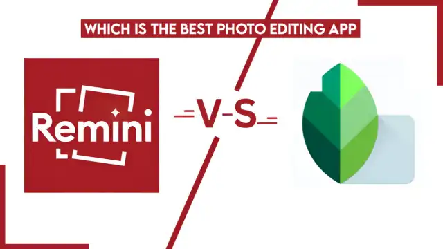 Remini vs Snapseed: Which Is the Best Photo Editing App in 2025